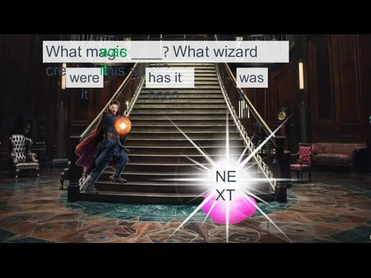 What magic ____? What wizard created this spell? was it were it