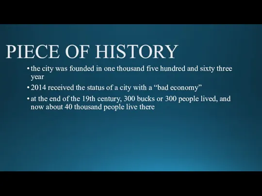 PIECE OF HISTORY the city was founded in one thousand five hundred