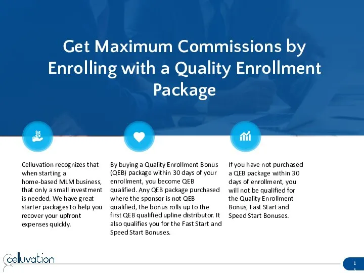 Get Maximum Commissions by Enrolling with a Quality Enrollment Package Celluvation recognizes