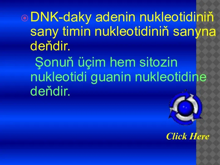 DNK-daky adenin nukleotidiniň sany timin nukleotidiniň sanyna deňdir. Şonuň üçim hem sitozin