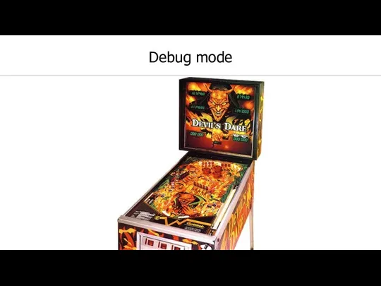 Debug mode