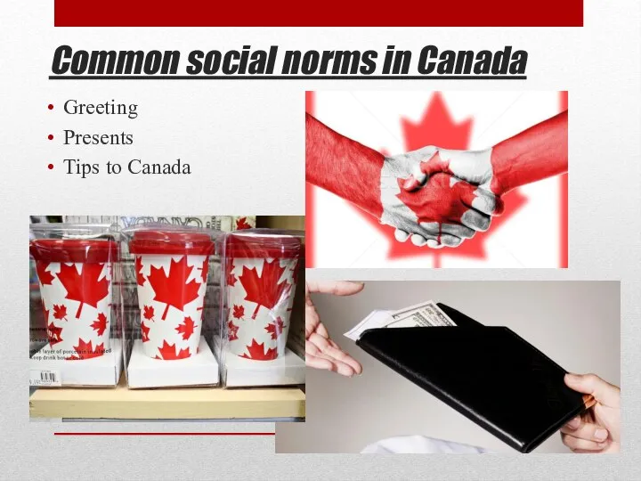 Common social norms in Canada Greeting Presents Tips to Canada
