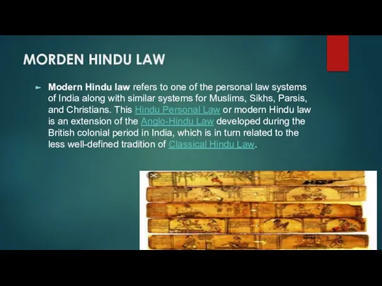 MORDEN HINDU LAW Modern Hindu law refers to one of the personal