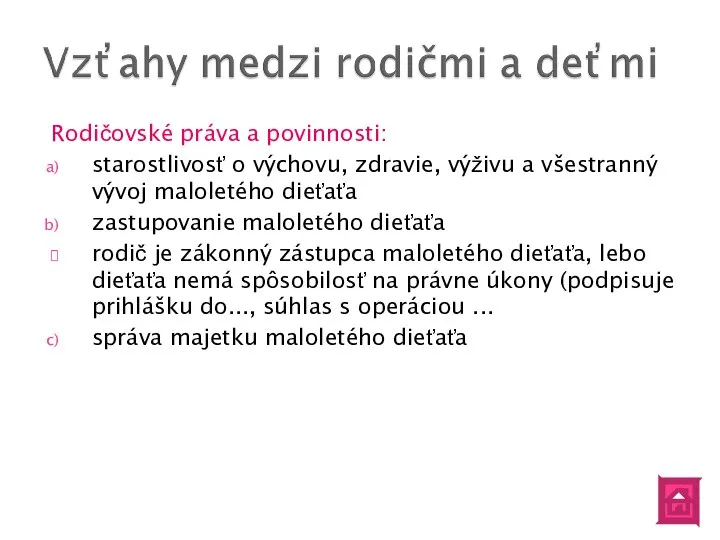 Rodičovské práva a povinnosti: starostlivosť o výchovu, zdravie, výživu a všestranný vývoj