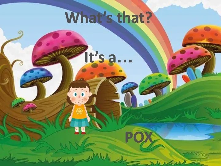 What’s that? It’s a… POX