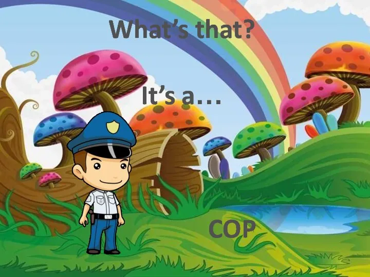 What’s that? It’s a… COP