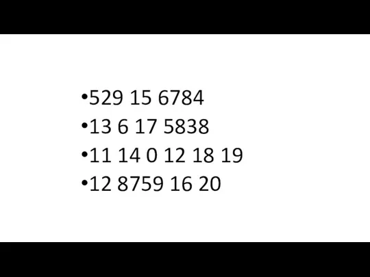 529 15 6784 13 6 17 5838 11 14 0 12 18