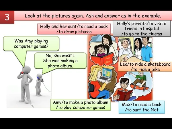 Holly and her aunt/to read a book /to draw pictures Leo/to ride