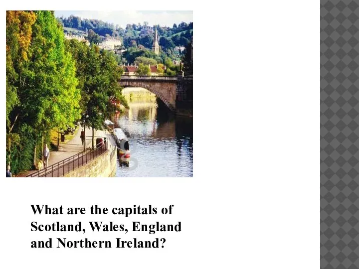 What are the capitals of Scotland, Wales, England and Northern Ireland?