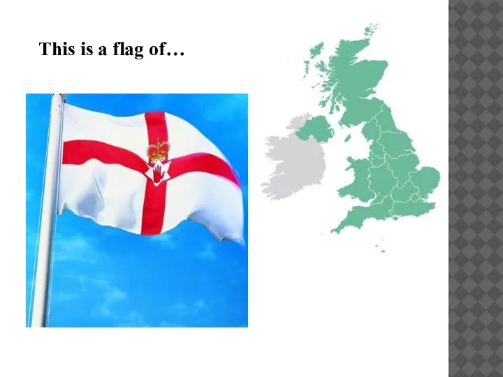 This is a flag of…
