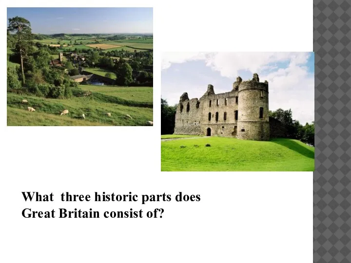 What three historic parts does Great Britain consist of?