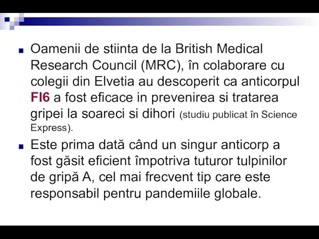 Oamenii de stiinta de la British Medical Research Council (MRC), în colaborare