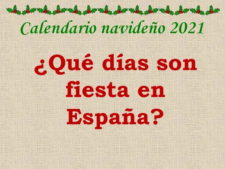 Calendario navideño 2021 ¿Qué días son fiesta en España?