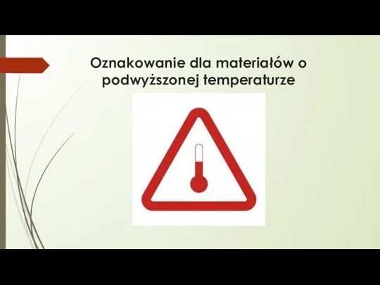 Oznakowanie dla materiałów o podwyższonej temperaturze