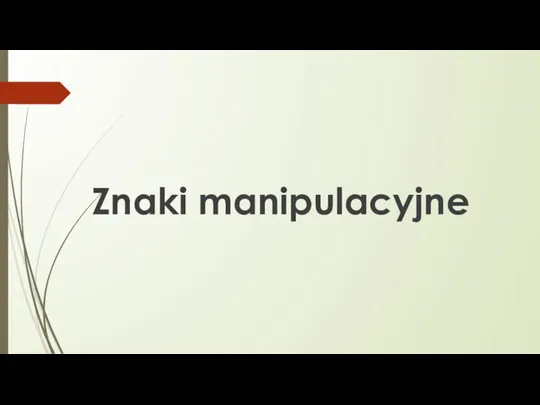 Znaki manipulacyjne