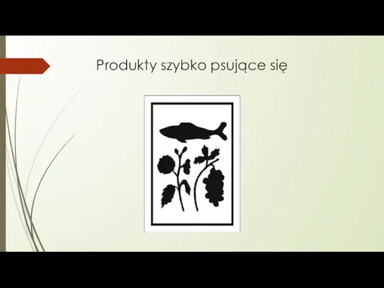 Produkty szybko psujące się