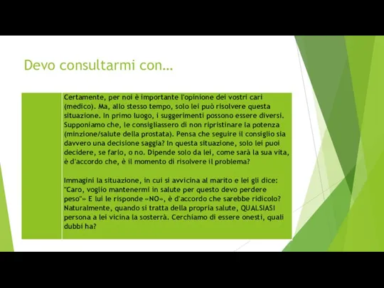 Devo consultarmi con…