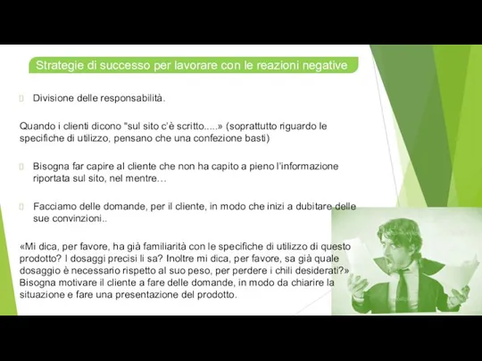 Divisione delle responsabilità. Quando i clienti dicono "sul sito c’è scritto.....» (soprattutto