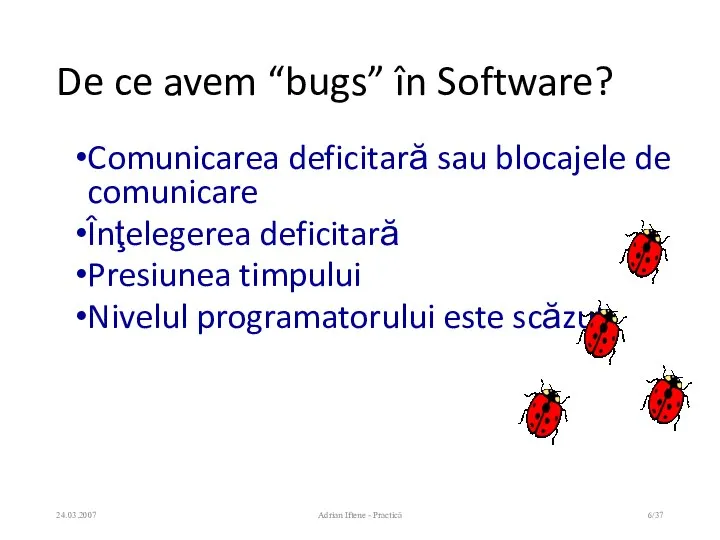 De ce avem “bugs” în Software? Comunicarea deficitară sau blocajele de comunicare