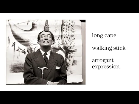 long cape walking stick arrogant expression