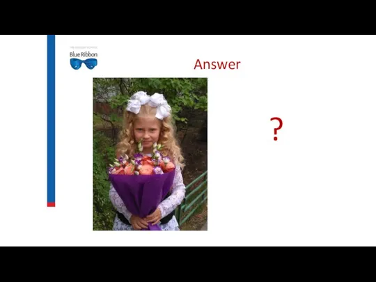Answer ?