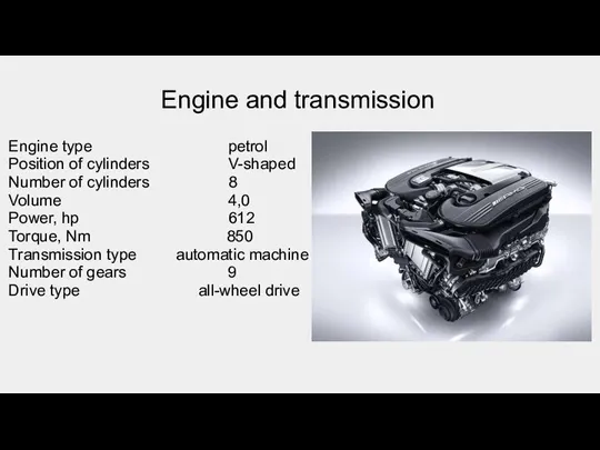 Engine and transmission Engine type petrol Position of cylinders V-shaped Number of