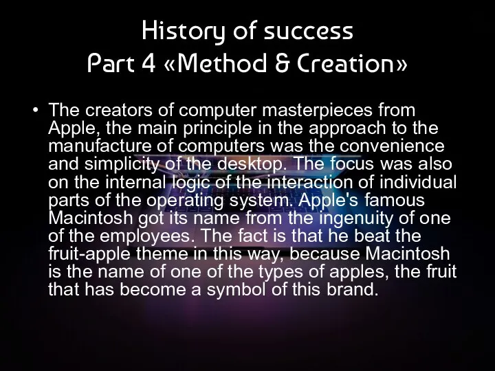 History of success Part 4 «Method & Creation» The creators of computer