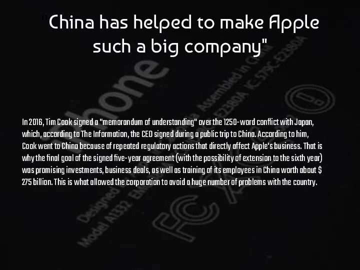 "China has helped to make Apple such a big company" In 2016,