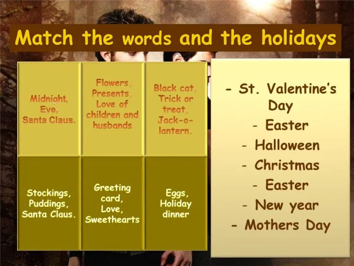 Match the words and the holidays