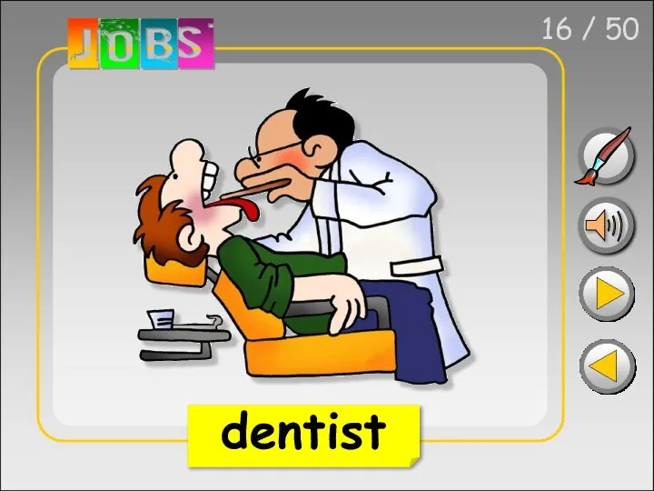 16 / 50 dentist