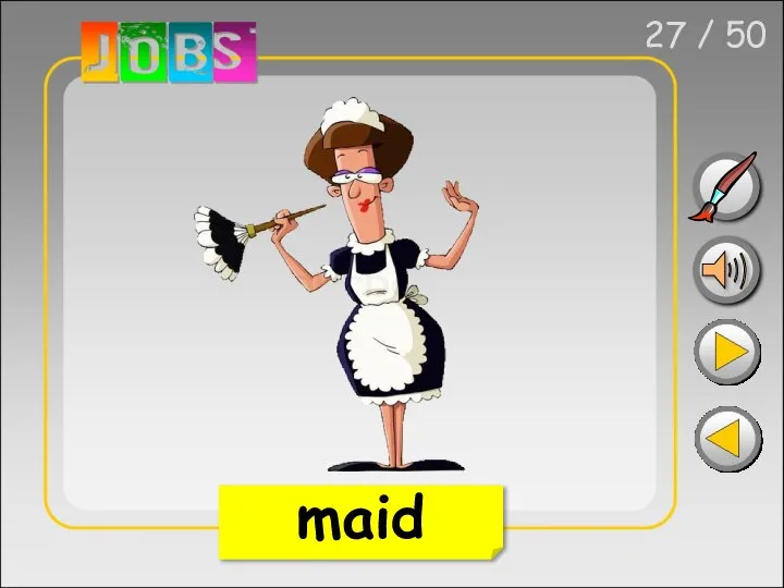 27 / 50 maid