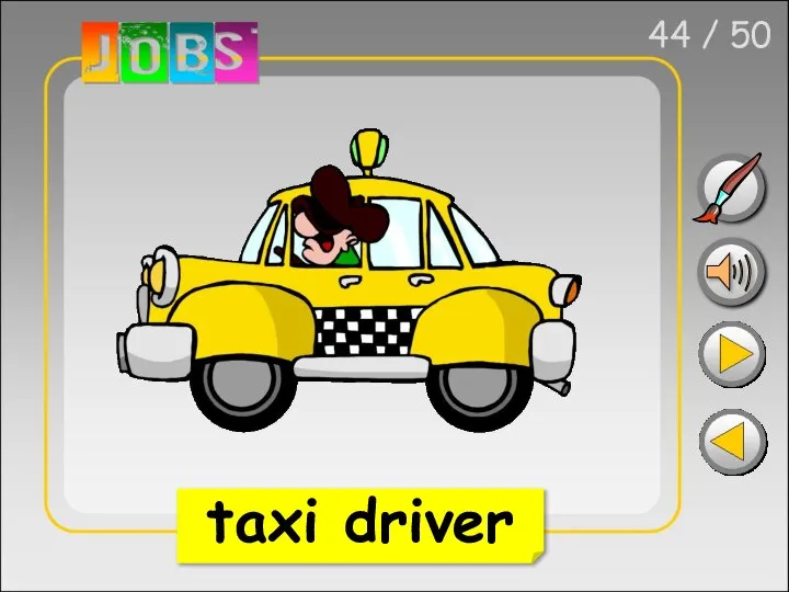 44 / 50 taxi driver