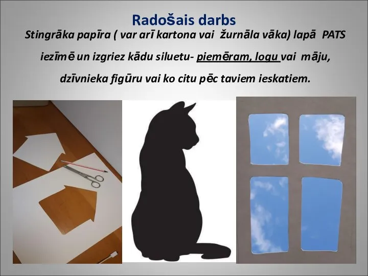 Radošais darbs Stingrāka papīra ( var arī kartona vai žurnāla vāka) lapā