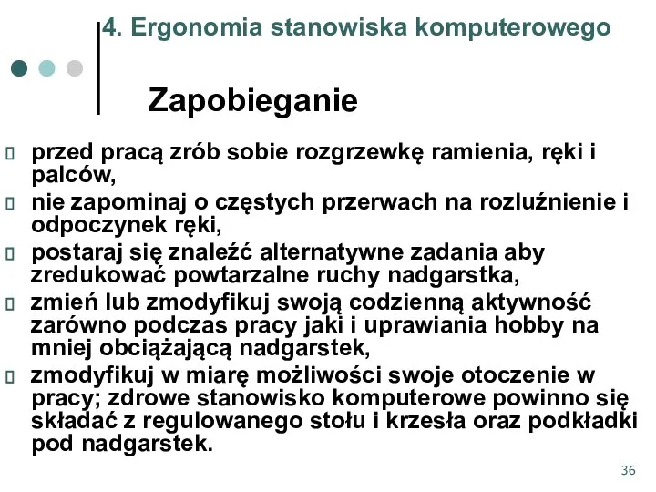 Zapobieganie przed pracą zrób sobie rozgrzewkę ramienia, ręki i palców, nie zapominaj