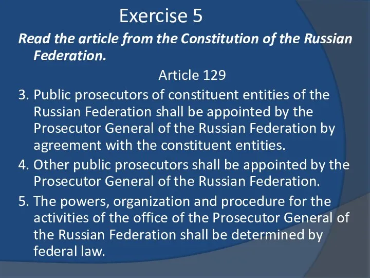 Read the article from the Constitution of the Russian Federation. Article 129