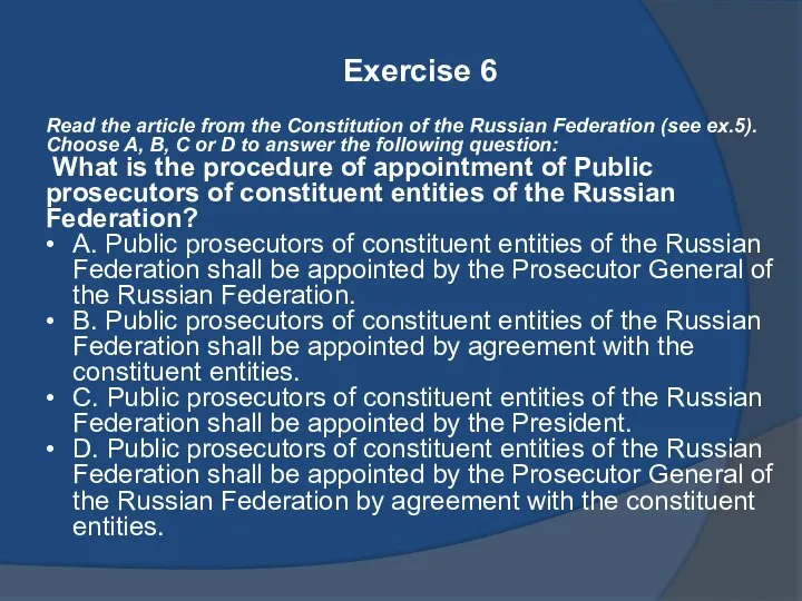 Exercise 6 Read the article from the Constitution of the Russian Federation