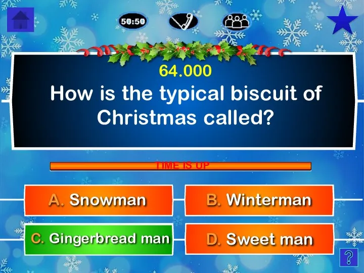 How is the typical biscuit of Christmas called? B. Winterman D. Sweet