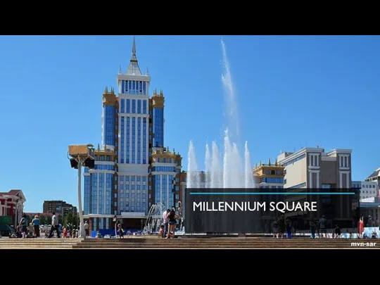 MILLENNIUM SQUARE