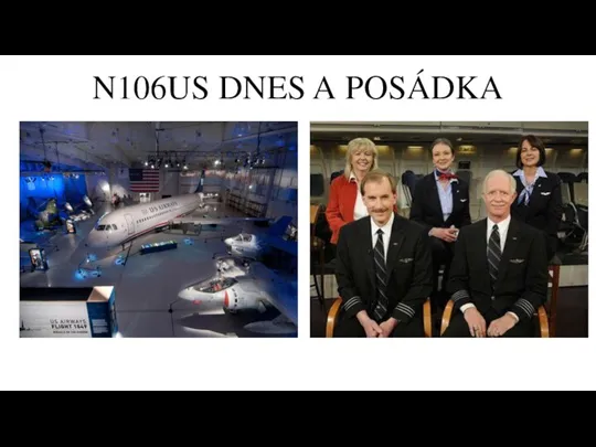 N106US DNES A POSÁDKA