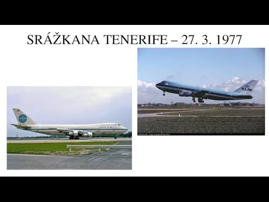 SRÁŽKANA TENERIFE – 27. 3. 1977