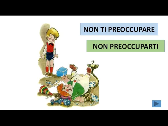 NON TI PREOCCUPARE NON PREOCCUPARTI