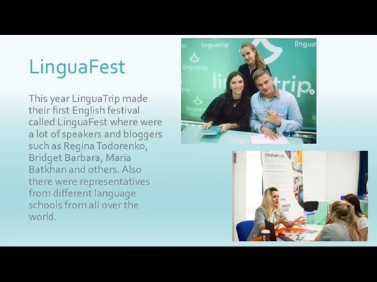 LinguaFest This year LinguaTrip made their first English festival called LinguaFest where