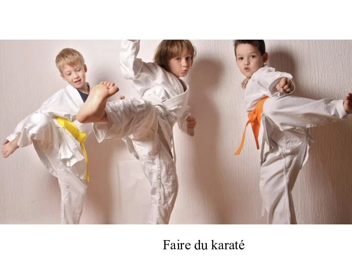 Faire du karaté