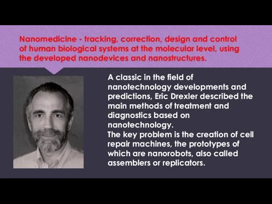 Nanomedicine - tracking, correction, design and control of human biological systems at