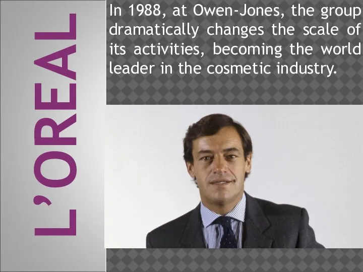 In 1988, at Owen-Jones, the group dramatically changes the scale of its