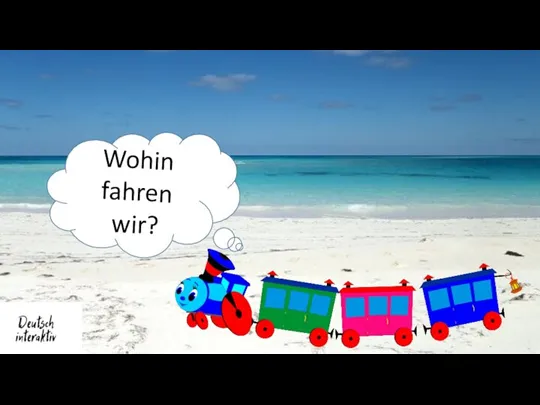 Wohin fahren wir?