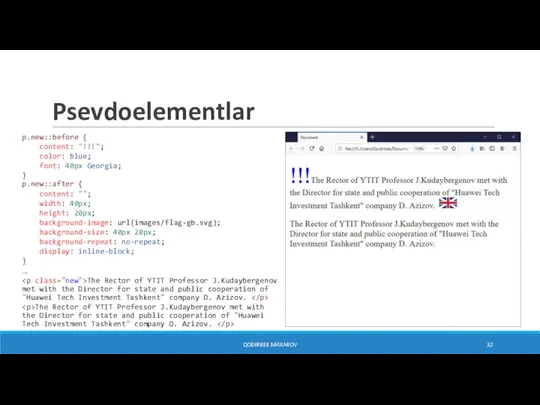QODIRBEK MAXAROV Psevdoelementlar p.new::before { content: "!!!"; color: blue; font: 40px Georgia;
