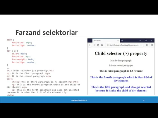 Farzand selektorlar body { font-size: 14px; text-align: center; } div > p