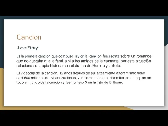 Cancion -Love Story Es la primera cancion que compuso Taylor la cancion