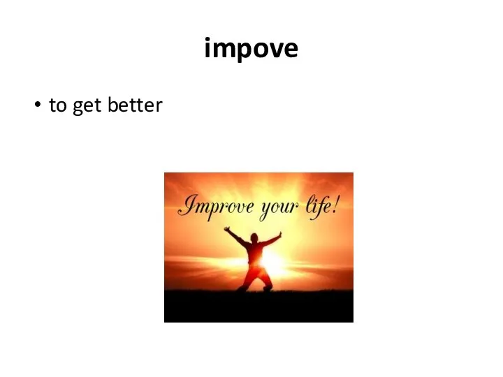 impove to get better